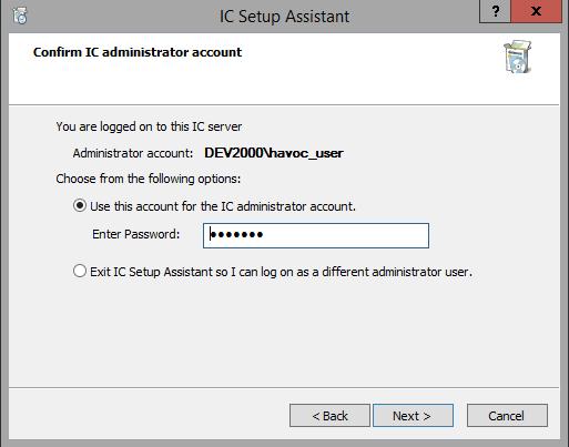 Chapter 12: IC Setup Assistant 171 IC Setup Assistant uses this account to configure the CIC services to start automatically on reboot, and also to set DCOM processes for other servers connecting to