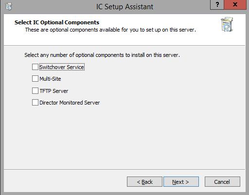Chapter 12: IC Setup Assistant 187 Select Optional Components screen Switchover Service Select this option if the installation requires the Switchover service for failover support.