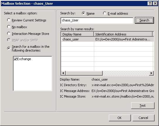 Chapter 7: Mail System 85 Mailbox Selection dialog box Exchange selected 5. Click OK to close the Mail Selection dialog box. 6. Click OK to close the User Configuration dialog box.