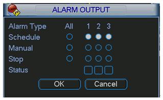 52 5.5.3 Alarm Output Here is for you to set proper alarm output. Please highlight icon to select the corresponding alarm output.