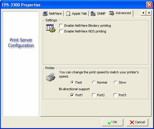 4.2.6 Advanced In this option, you can make some advance settings to your FPS-3300. Settings: You can Enable/Disable the Netware Bindery and NDS printing.