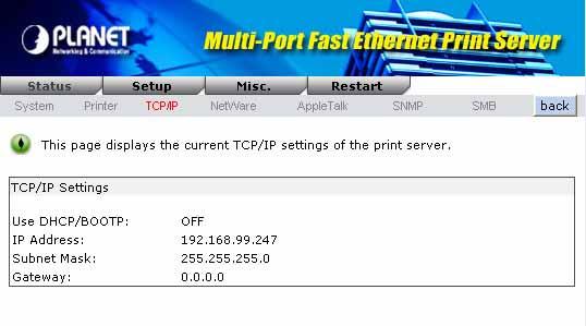 6.1.3 TCP/IP Function Use DHCP/BOOTP IP Address Subnet Mask Gateway s IP Description This option allows you to view DHCP/ BOOTP status.