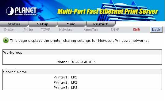 6.1.7 SMB Function Workgroup Name Shared Name Description This option allows you to view the SMB Workgroup Name from the print server.
