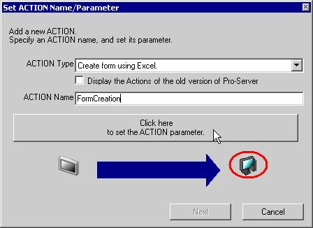 4 Click the [Click here to set the ACTION parameter] button.