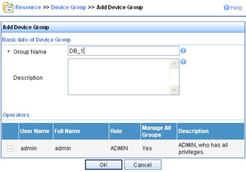 c. On the Add Device Group page, enter a service group name (for example, DB_1), and then click OK. Figure 6 Adding a device group d.
