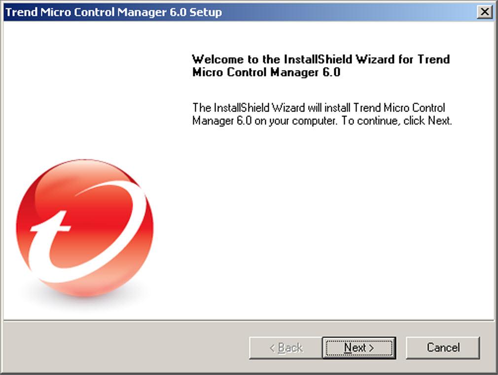 Control Manager 6.0 Installation Guide 4. Click Yes to continue the installation. The Welcome screen appears. FIGURE 3-1.