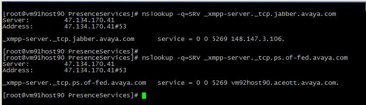 Administration Setting up DNS Before you begin Use this procedure to create DNS SRV record. This procedure is common for all XMPP federations. To verify SRV records run following commands.