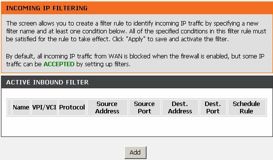 Inbound IP Filtering In the FILTERING OPTIONS page, click Inbound IP