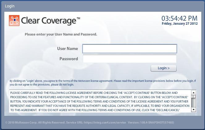 The Clear Coverage Login Screen CHNCT will be providing the user name and password required to sign into Clear Coverage via a secure email.