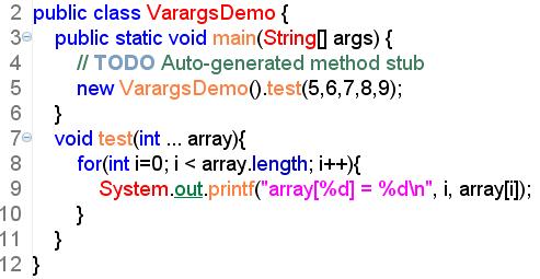 Varargs (Variable Arguments) This facility eliminates the need for manually boxing up