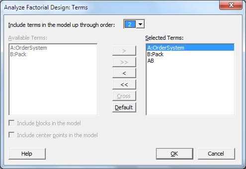 When you analyze a design, always use the Terms sub-dialog box to select the terms to include in the model.