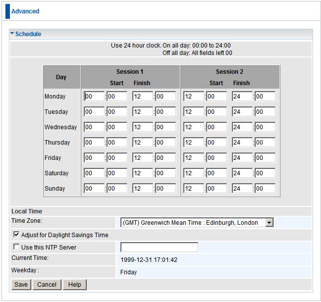 Advanced Features Schedule This Schedule can be used for the Firewall Rules and the URL filter.
