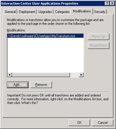 Note: If the Add button is disabled in the Modifications tab, it is because you did not select Advanced on the Software Installation Properties dialog when the base installation package was created,
