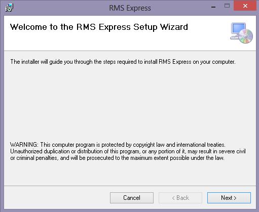 Install RMS Express Double click the file