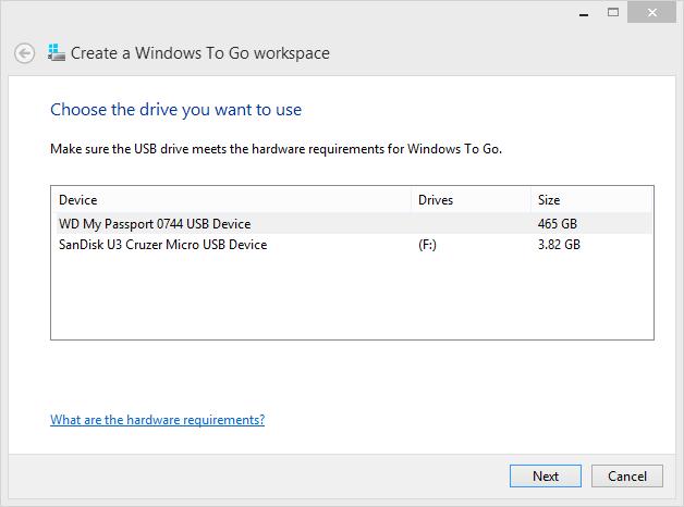 Create a Windows To Go Drive The Choose the drive