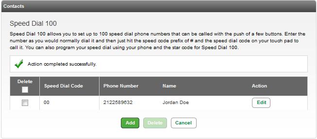 8. You will receive a successful notification that your Speed Dial 100 entry was added. 9.