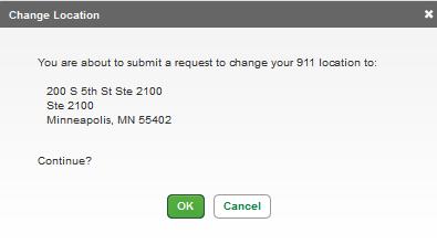5. A conformation box appears listing the address you are going to be changing with 911. 6. If the location and information is correct, click the OK button. 7.