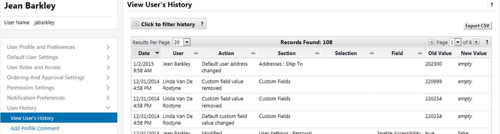 User History View User s History The User Profile History provides an audit trail that tracks changes made to a user s profile.
