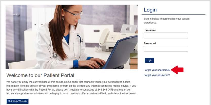 C. Recovering Your Username & Password If you can t remember your username or password to log in to the IASIS HEALTHCARE Patient Portal, you can use the Forgot your