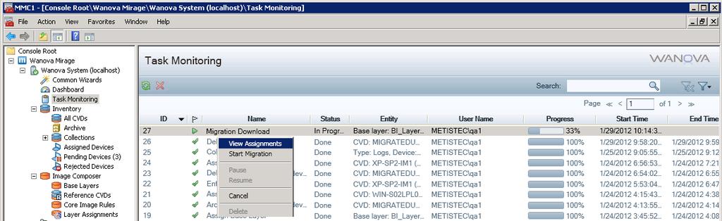 XP to Windows 7 Migration To migrate selected CVDs in the task: 1. Navigate to the VMware System > Task Monitoring node.