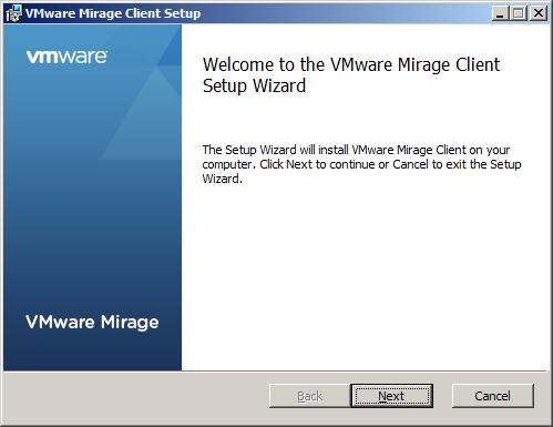 VMware Mirage Administrator's Guide To install the Mirage Client using the Graphical