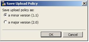 Working with Upload Policies 2. Enter the policy name, description, and policy data in the Policy Name, Policy Description, and Policy Data fields. 3. Click OK to save the policy.