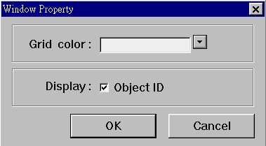 From menu [Option], select [Window property] Grid color : select the grid point color. Object ID : Designates whether or not Part ID number are displayed on the screen. 5.