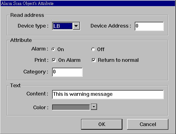 3.18 Alarm Scan Message to be displayed on the Alarm Display must be registered in the Alarm Scan list. A PLC bit device controls each message.