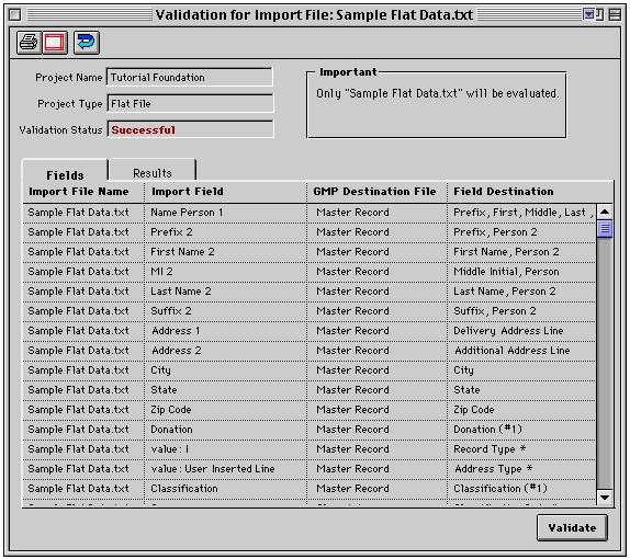 Preparing to Import using CDF (Step 4) Project Validation (Step 4) Prior to running the Import to a new GiftMaker Pro database, you must run Project Validation.