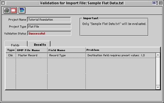 All files that have been mapped will be validated at one time. Once you make any changes to the mapping, or if you map an additional file, the program will force you to re-validate.