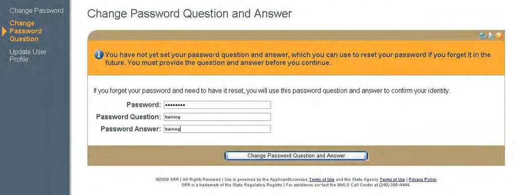 10. To select a Change Password Question and provide an answer, provide your new password (which was created on the