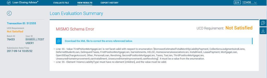 MISMO Schema Error When the loan has a loan level MISMO Schema Error, the Loan Evaluation Summary page will display.