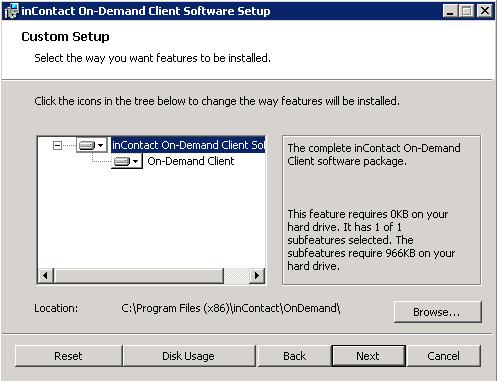 Install the incontact On-Demand Client To install the On-Demand Client: 1. Copy the installation MSI file to the destination PC. 2.