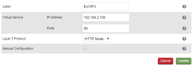 Chapter 11 Configuration Examples new Virtual Service 2. 3. 4. 5. Enter a suitable Label (name) for the VIP, e.g. ExVIP3 Enter a valid IP address, e.g. 192.168.2.150 Enter a valid port, e.g. 80 Click Update REAL SERVERS (RIPS) Each Virtual Service requires a cluster of Real Servers (backend servers) to forward the traffic to.