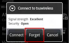 You have most likely connected to tsuwireless in the past unless this is a new device. Choose Forget.