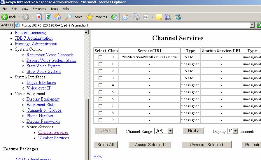 Step 7. The screen displayed below lists the channels and the complete path to the vxmlfeaturetest.vxml application. Step 8.