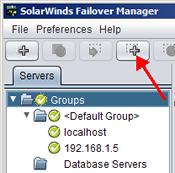 Administrator's Guide - SolarWinds Failover Engine Figure 15: Add Group - Tool Bar Button 2.