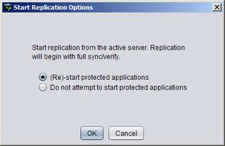 Click OK to perform the selected shutdown options, or click Cancel to close the dialog without shutting down. Start Replication Opens the Start Replication Options dialog.