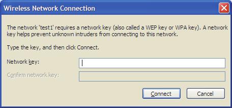 Section 4 - Wireless Security 3. The Wireless Network Connection box will appear. Enter the WPA / WPA2 -Personal passphrase and click Connect.