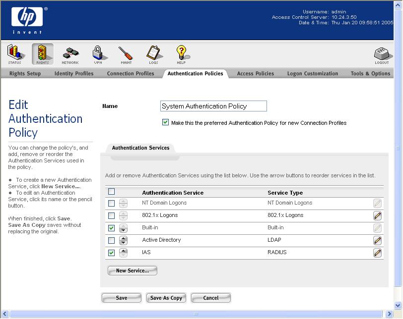 Figure 5.4 System Authentication Policy f. On the ACS, browse to Status -> Client Status and click Refresh User Rights Now.
