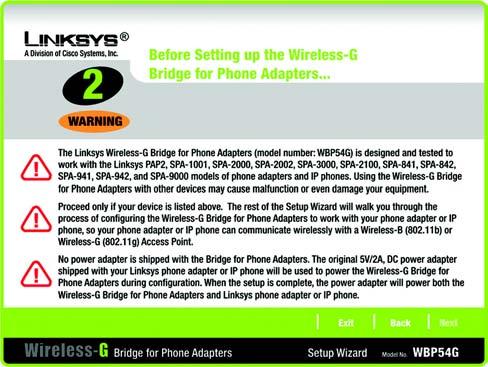 3. This screen will inform you about which Linksys phone adapters and IP phones work with the Bridge. Make sure your phone adapter or IP phone is listed on-screen.