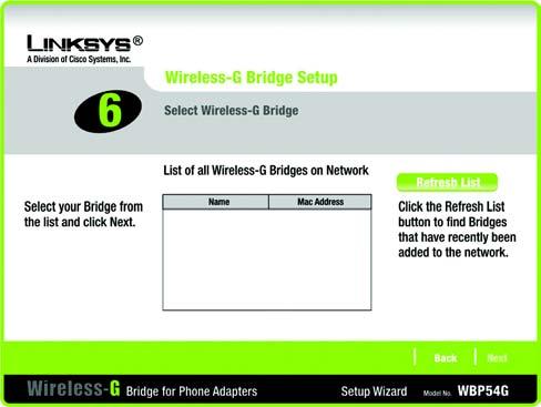 7. A list of all Bridges for Phone Adapters that can be detected by the Setup Wizard will be displayed. Select the Bridge you are installing and click Next.