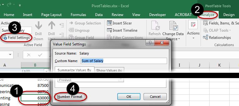 The Field Settings drop down menu may also be accessed from the PivotTable Analyze tab. 1.