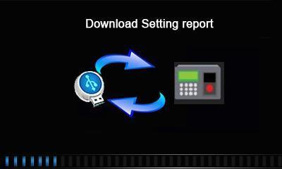 in the attendance setting report. Press key to select Download Att. Setting Report, then press [M/OK] key to downloading. Setting report downloading... Data download succeed!
