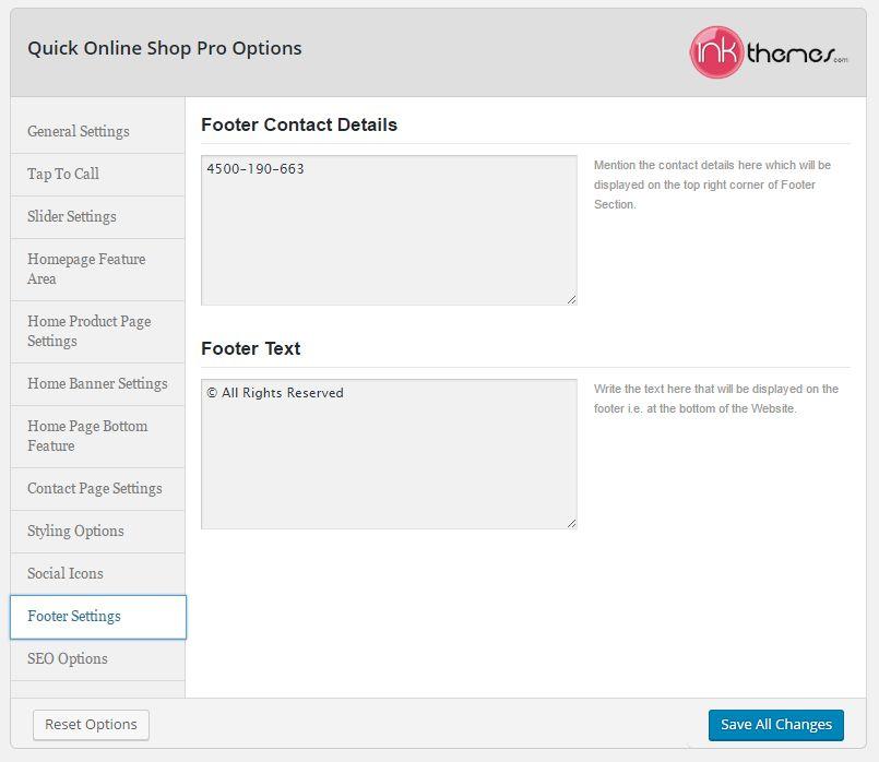 Footer Settings The Footer Section allows you to edit the copyright information in the