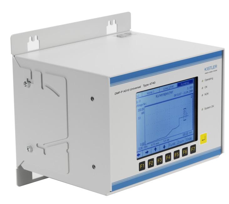 Electronics & Software Force/Displacement Measuring System Single-Channel Unit DMF-P A310 Universal for NC Joining Modules The force/displacement evaluation device DMF-P A310 Universal is used for