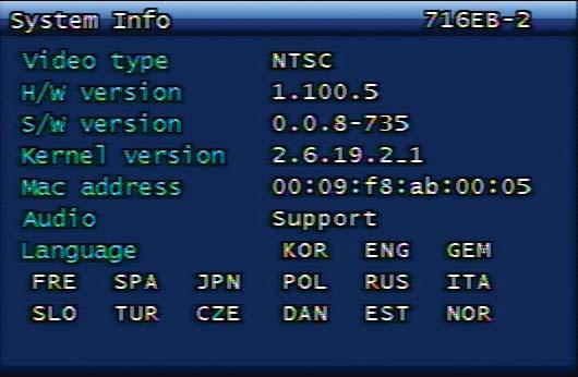 Main Menu Configuration 3.10. System Information Menu Configuration Figure 3.55. System Information Screen 3.10.1. Video Standard It shows if the video standard of current system is NTSC or PAL. 3.10.2.