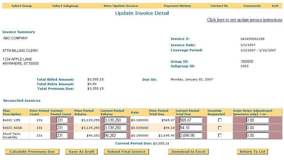 Update Invoice 1. Click View/Update Invoice menu option to open the VIEW INVOICES screen. 2. The VIEW INVOICES screen shows both current (unapproved) and historical (approved) invoices. 3.