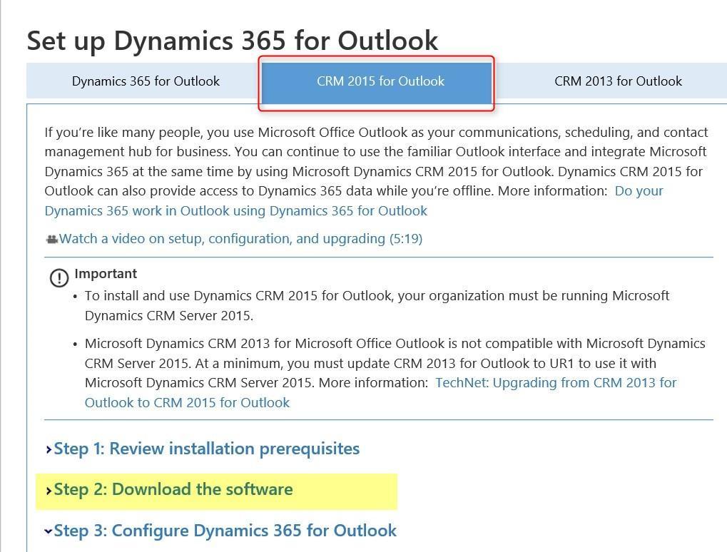 In Office 365: Go to the following website: https://www.microsoft.com/en-us/dynamics/crm-customer-center/set-up-dynamics-365-foroutlook.