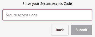Select a method for delivery of a secure access code from the displayed options. 4.